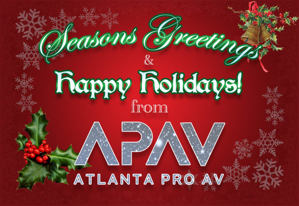 Seasons Greetings & Happy Holidays from APAV Atlanta Pro AV